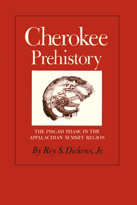 Cherokee Prehistory: The Pisgah Phase in the Appalachian Summit Region -