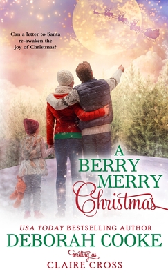 A Berry Merry Christmas - Deborah Cooke
