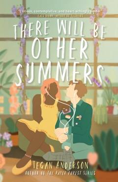 Coperta cărții 'There Will Be Other Summers - Tegan Anderson'