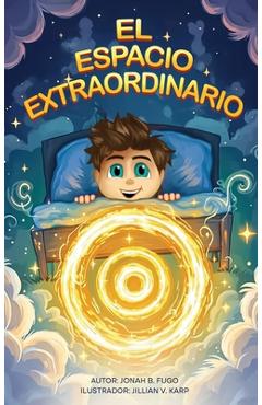 Coperta cărții 'El Espacio Extraordinario - Jonah B. Fugo'