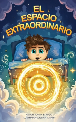 El Espacio Extraordinario - Jonah B. Fugo