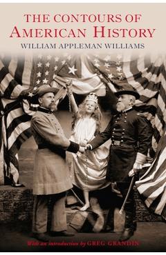 Coperta cărții 'The Contours of American History - William Appleman Williams'