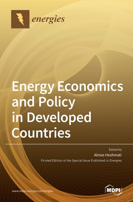 Energy Economics and Policy in Developed Countries - Almas Heshmati