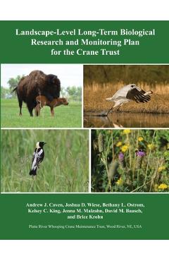 Coperta cărții 'Landscape-Level Long-Term Biological Research and Monitoring Plan for the Crane Trust - Andrew Caven'