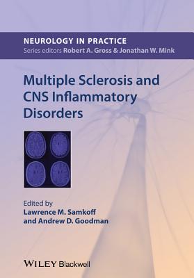 Multiple Sclerosis and CNS Inflammatory Disorders - Lawrence M. Samkoff