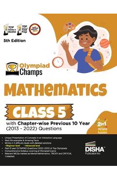 Coperta cărții 'Olympiad Champs Mathematics Class 5 with Chapter-wise Previous 10 Year (2013 - 2022) Questions 5th Edition Complete'