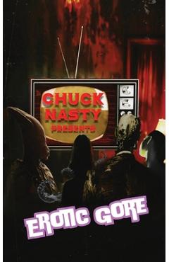 Poza produsului Chuck Nasty Presents - Erotic Gore - Chuck Nasty
