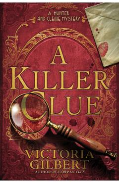 Poza produsului A Killer Clue: A Hunter and Clewe Mystery - Victoria Gilbert