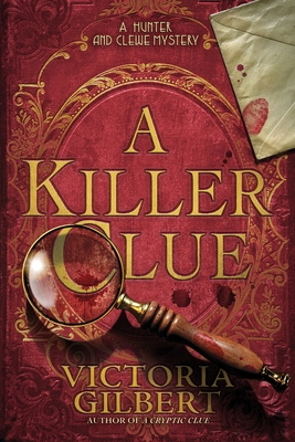 A Killer Clue: A Hunter and Clewe Mystery - Victoria Gilbert