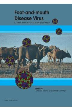 Poza produsului Foot-and-Mouth Disease Virus: Current Research and Emerging Trends - Francisco Sobrino