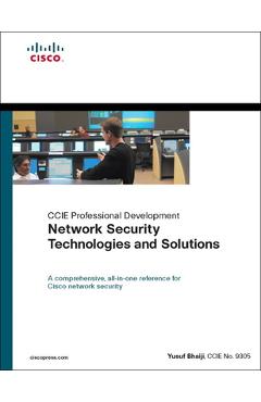 Coperta cărții 'Network Security Technologies and Solutions (CCIE Professional Development Series) - Yusuf Bhaiji'