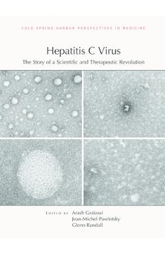 Coperta cărții 'Hepatitis C Virus: The Story of a Scientific and Therapeutic Revolution - Arash Grakoui'