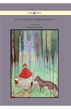Poza produsului Fairy Tales of Charles Perrault - Illustrated by Harry Clarke - Charles Perrault