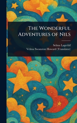 The Wonderful Adventures of Nils - Selma Lagerlöf
