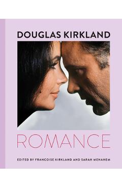 Poza produsului Douglas Kirkland: Romance - Douglas Kirkland