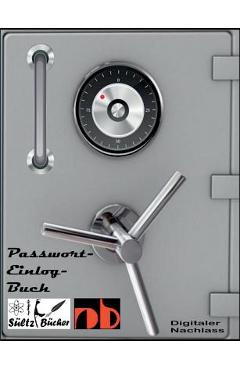 Poza produsului Passwort-Logbuch - Passwort Liste - digitaler Nachlass/Erbe - Erinnerungsbuch - Nachschlagebuch - Notizbuch - Einlogbuch - Internet Organizer: ...inkl - Renate Sültz