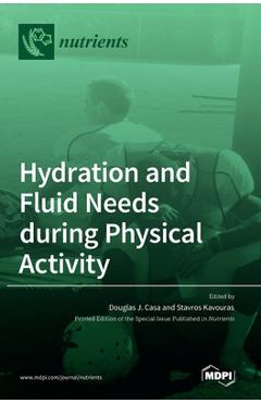 Coperta cărții 'Hydration and Fluid Needs during Physical Activity - Douglas J. Casa'