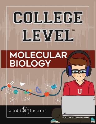 Coperta cărții 'College Level Molecular Biology - Audiolearn Content Team'