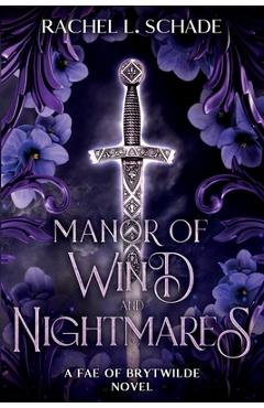 Coperta cărții 'Manor of Wind and Nightmares - Rachel L. Schade'