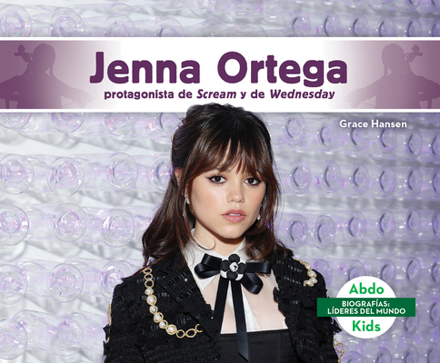Jenna Ortega: Protagonista de Scream Y de Wednesday (Jenna Ortega: Scream Queen & Star of Wednesday): Protagonista de Scream Y de Wednesday - Grace Hansen