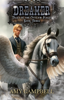 Dreamer: A Weird Western Fantasy - Amy Campbell