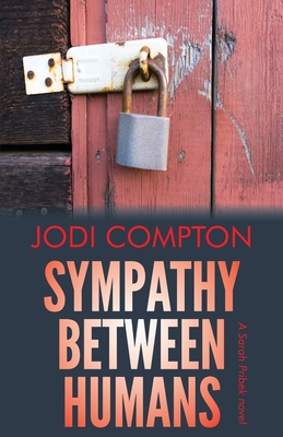 Coperta cărții 'Sympathy Between Humans: A Sarah Pribek novel - Jodi Compton'