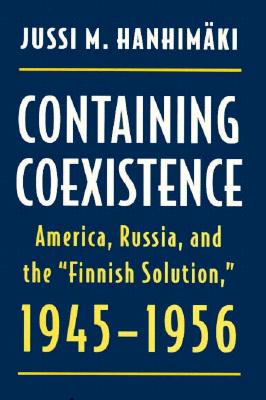 Containing Coexistence: America, Russia, and the 