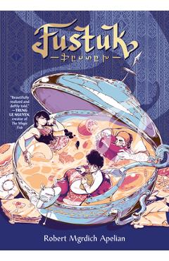 Poza produsului Fustuk: A Graphic Novel - Robert Mgrdich Apelian