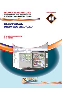 Coperta cărții 'Electrical Drawing and CAD (22033) - D. M. Dharmadhikari'
