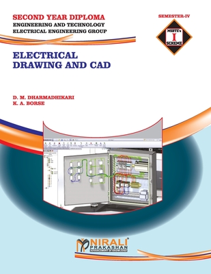 Electrical Drawing and CAD (22033) - D. M. Dharmadhikari