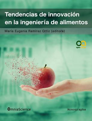 Tendencias de innovación en la ingeniería de alimentos - Maria Eugenia Ramirez Ortiz
