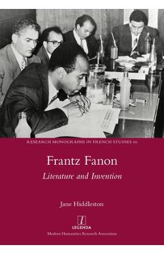 Poza produsului Frantz Fanon: Literature and Invention - Jane Hiddleston