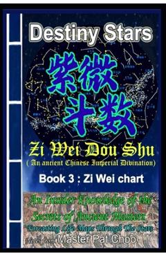 Coperta cărții 'Book 3: Zi Wei Chart: Zi Wei Dou Shu divination - Master Patrick Choo'