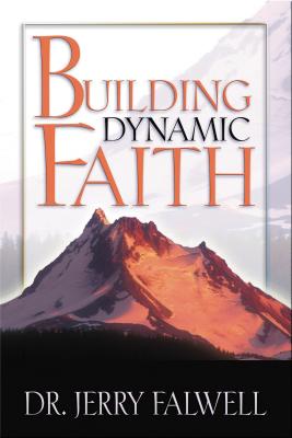 Building Dynamic Faith - Jerry Falwell