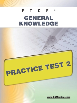 FTCE General Knowledge Practice Test 2 - Sharon A. Wynne