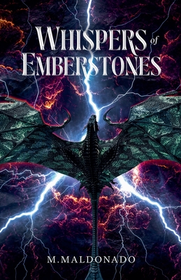 Whispers of Emberstones - M. Maldonado