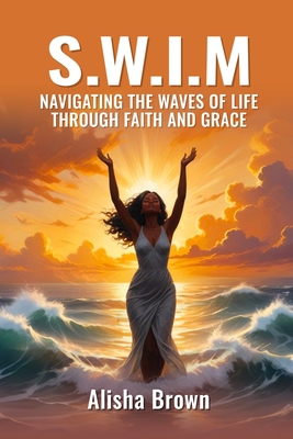 S.W.I.M - Alisha Brown
