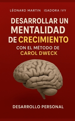 Desarrollar una mentalidad de crecimiento con el método de Carol Dweck - Isadora Ivy