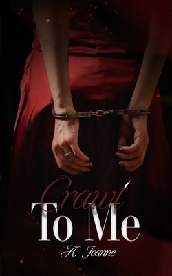 Crawl to Me - Shaunie Schoonejans