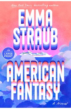 Coperta cărții 'American Fantasy - Emma Straub'