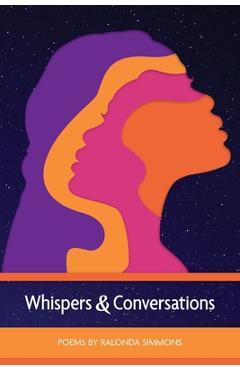Coperta cărții 'Whispers & Conversations - Ralonda Simmons'