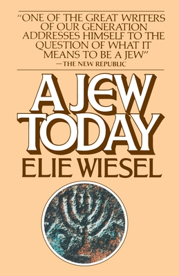 A Jew Today - Elie Wiesel