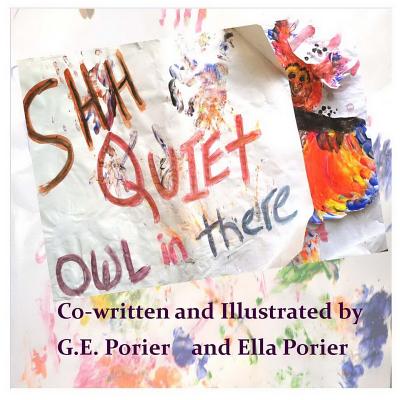 Shh Quiet Owl In There - Ella Porier