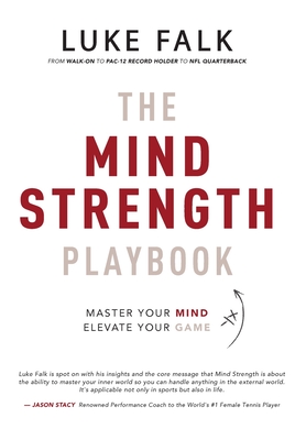 The Mind Strength Playbook - Luke Falk