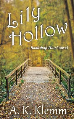 Lily Hollow - A. K. Klemm