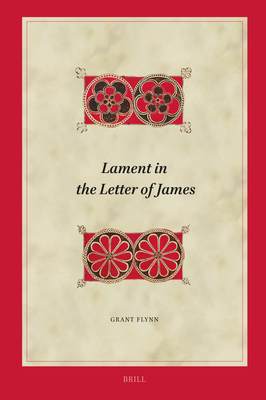 Lament in the Letter of James - Grant Flynn
