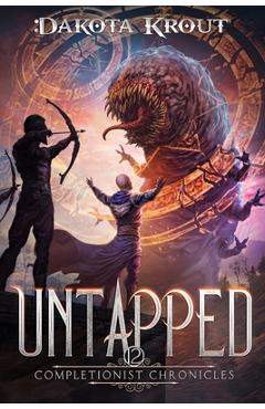 Coperta cărții 'Untapped: An Epic Fantasy LitRPG Adventure - Dakota Krout'