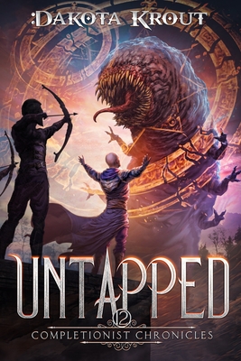 Untapped: An Epic Fantasy LitRPG Adventure - Dakota Krout