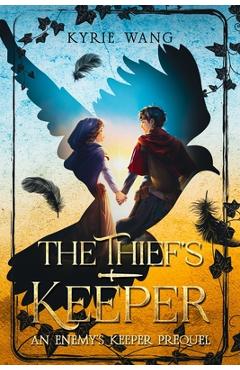 Coperta cărții 'The Thief's Keeper: A Heart-Warming Coming-of-Age Medieval Adventure - Kyrie Wang'
