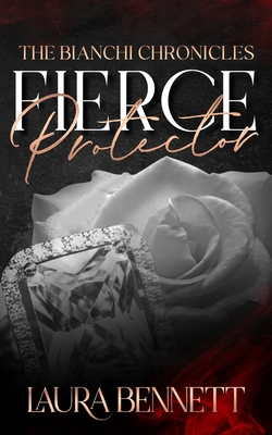 Fierce Protector - Laura Bennett